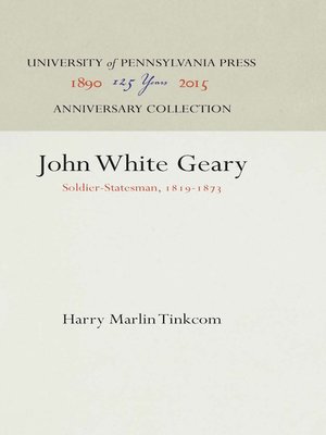 cover image of John White Geary: Soldier-Statesman, 1819-1873